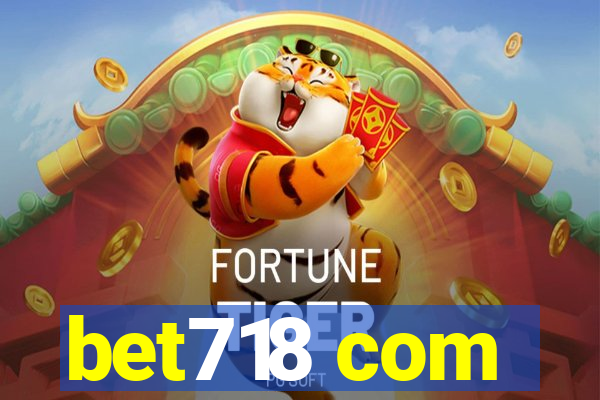 bet718 com